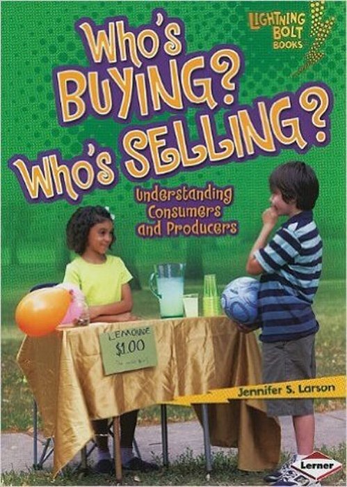 Who's Buying? Who's Selling? - Understanding Consumers And Producers