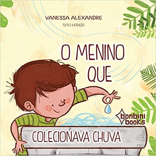 O Menino Que Colecionava Chuva..-
