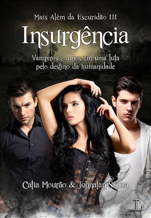 Insurgência Mais Além Da Escuridão..-