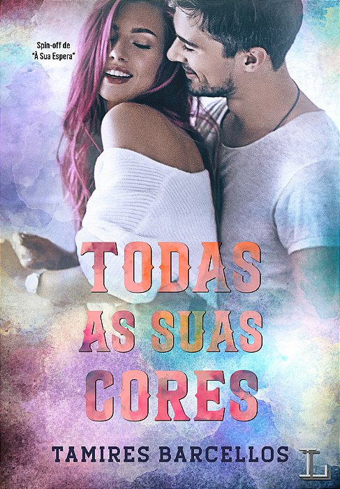 Todas As Suas Cores..-