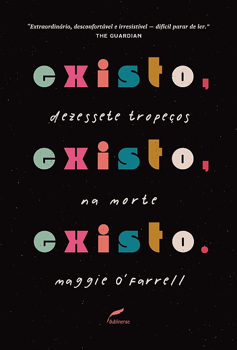 Existo, Existo, Existo Dezessete Tropeços Na Morte..-