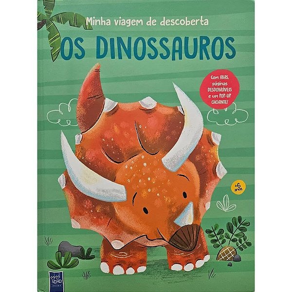 Minha Viagem De Descoberta - Os Dinossauros