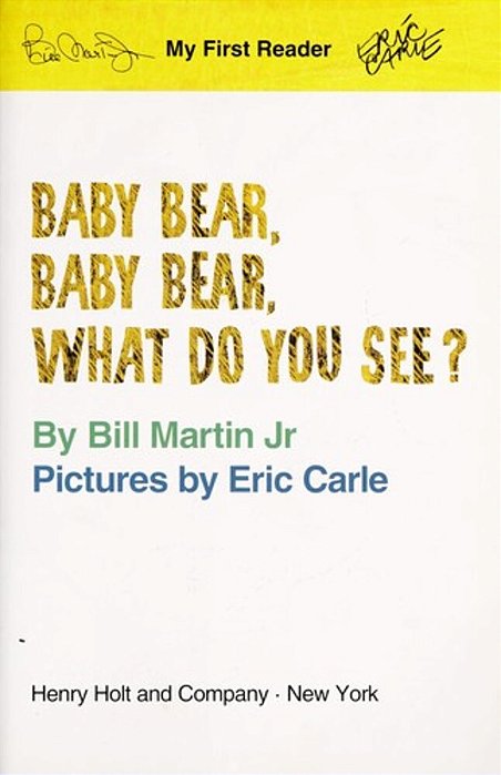 Baby Bear, Bear Bear, What Do You See?-..