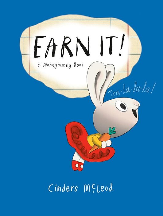 Earn It! - A Moneybunny Book-..