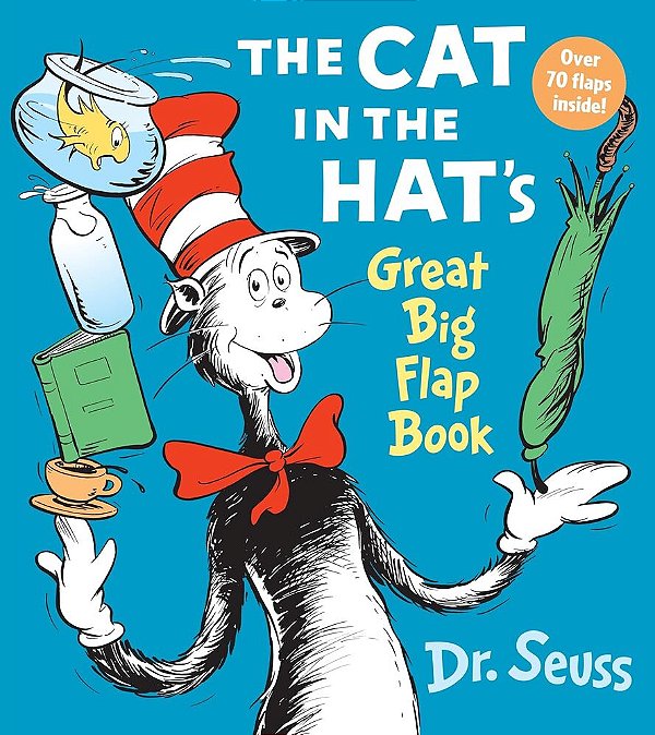 The Cat In The Hat's Great Big Flap - Over 70 Flaps Inside!-..