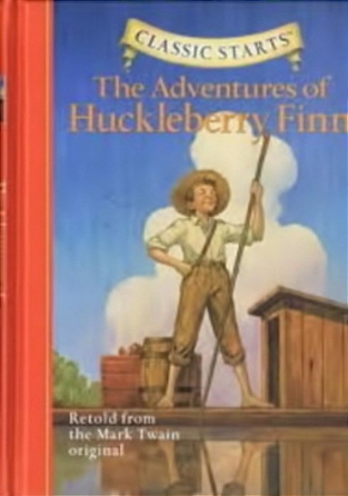 The Adventures Of Huckleberry Finn - Classic Starts