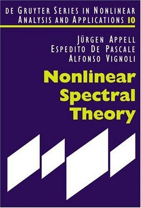 Nonlinear Spectral Theory (De Gruyter Series In Nonlinear Analysis And Applications, 10)-..