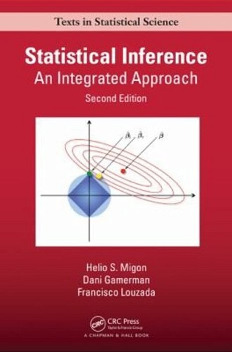 Statistical Inference: An Integrated Approach (Chapman & Hall/Crc Texts In Statistical Science)-..