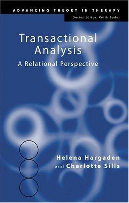 Transactional Analysis - A Relational Perspective-..