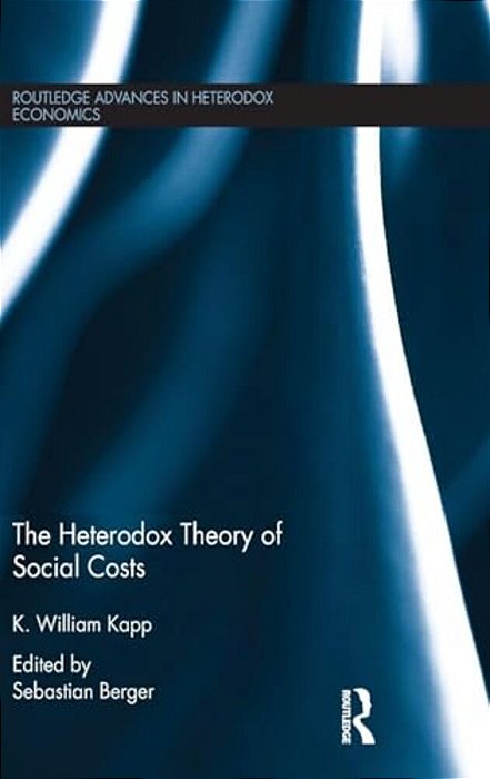 The Heterodox Theory Of Social Costs-..