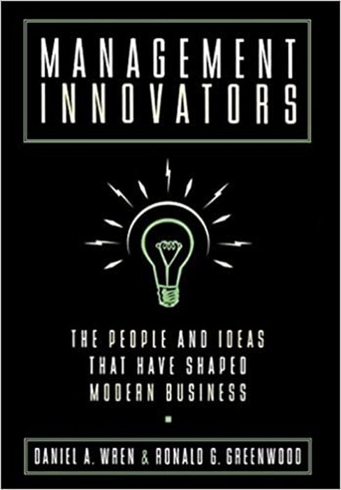 Management Innovators - The People And Ideas That Have Shaped Modern Business-..