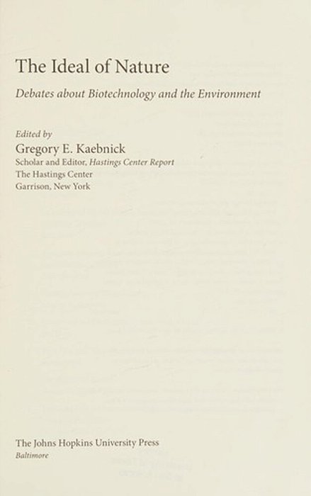 The Ideal Of Nature - Debates About Biotechnology And The Environment-..