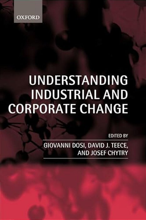 Understanding Industrial And Corporate Change-..