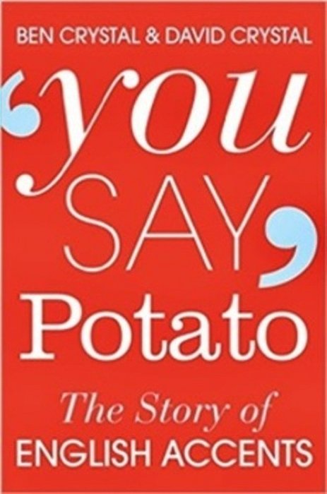 You Say Potato - The Story Of English Accents-..