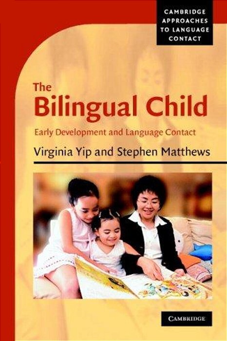 The Bilingual Child: Early Development And Language Contact-..