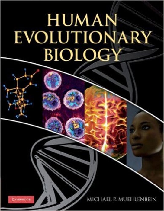 Human Evolutionary Biology-..