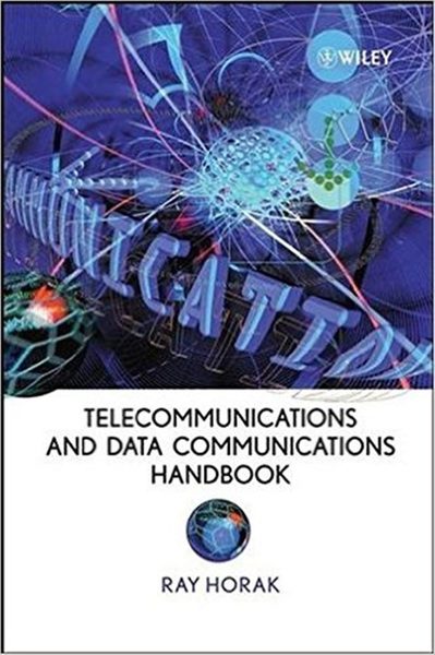 Telecommunications And Data Communications Handbook - 2ND Edition-..