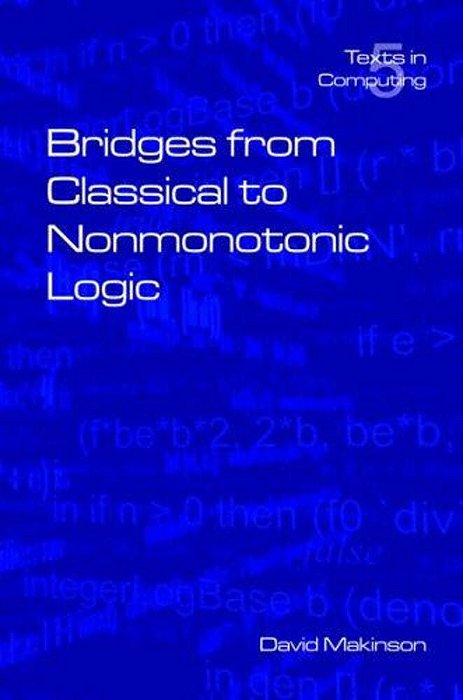 Bridges From Classical To Nonmonotonic Logic-..