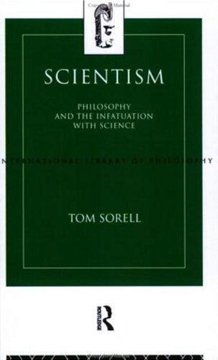 Scientism: Philosophy And The Infatuation With Science-..