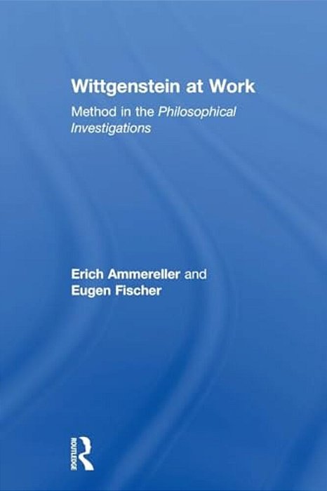 Wittgenstein At Work. -..