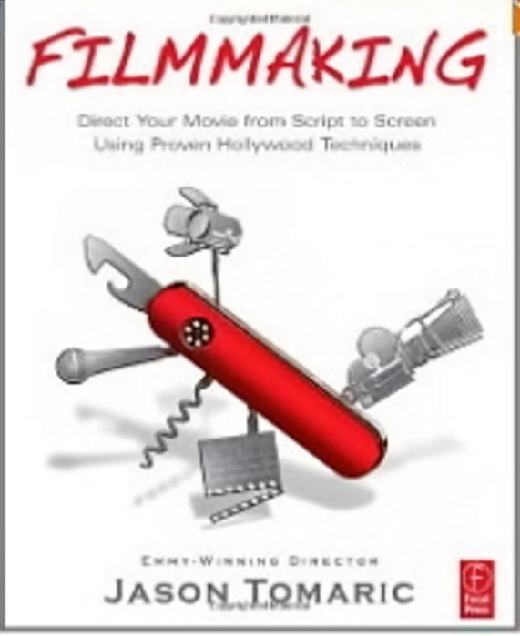 Filmmaking, Direct Your Movie From Script To Screen Using Proven Hollywood Techniques-..