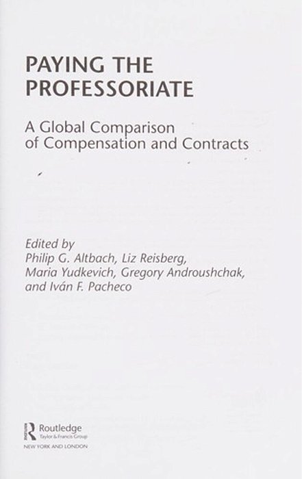 Paying The Professoriate: A Global Comparison Of Compensation And Contracts-..