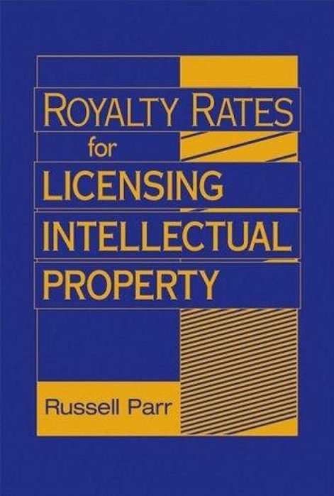 Royalty Rates For Licensing Intellectual Property-..