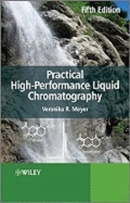 Practical High-Performance Liquid Chromatography - 5Th Edition-..