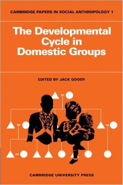 The Developmental Cycle In Domestic Groups-..