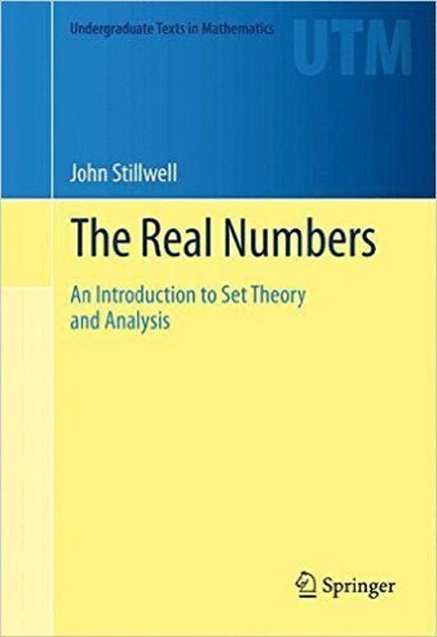 The Real Numbers - An Introduction To Set Theory And Analysis-..