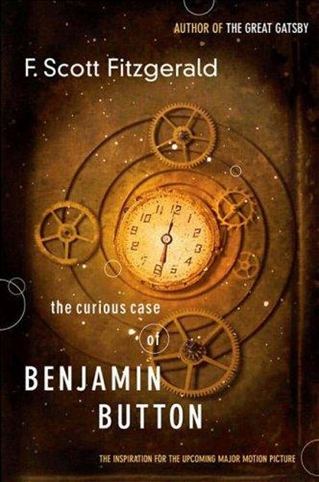 The Curious Case Of Benjamin Button: The Inspiration For The Upcoming Major Motion Picture-..