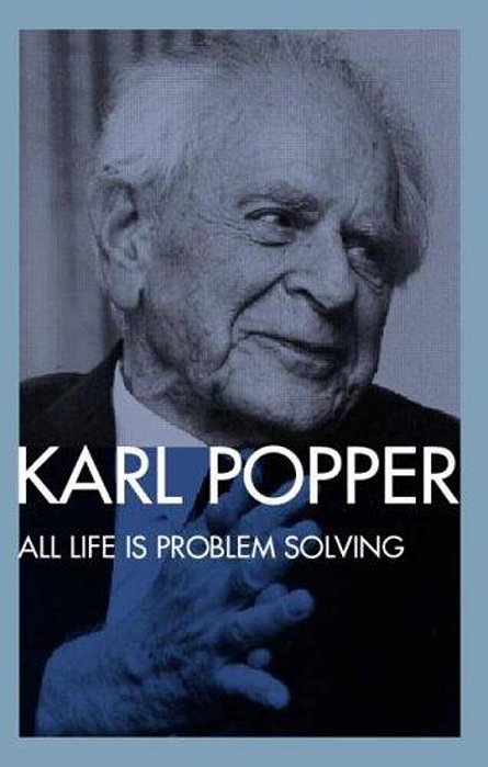 All Life Is Problem Solving-..
