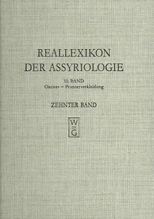 Reallexikon Der Assyriologie Und Vorderasiatischen Archäologie. Mostra Índice, Autor, Ebeling, Erich, 1886-1955-..