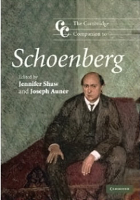 The Cambridge Companion To Schoenberg - Cambridge Companions To Music-..