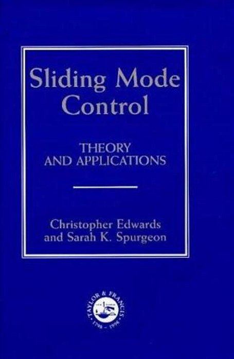 Sliding Mode Control: Theory And Applications-..