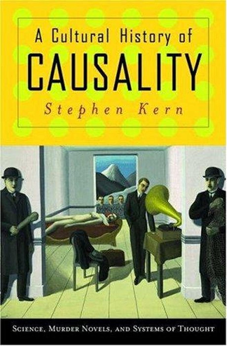 A Cultural History Of Causality-..