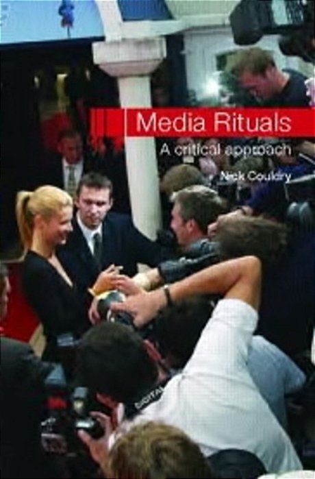 Media Rituals - A Critical Approach-..