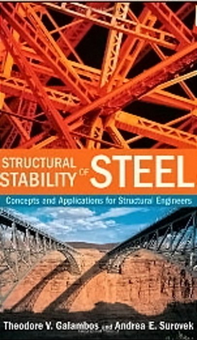 Structural Stability Of Steel - Concepts And Applications For Structural Engineers-..