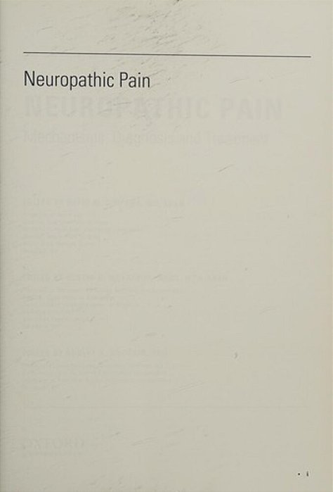 Neuropathic Pain - Mechanisms Diagnosis And Treatment-..