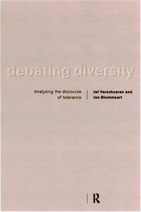 Debating Diversity: Analysing The Rhetoric Of Tolerance-..