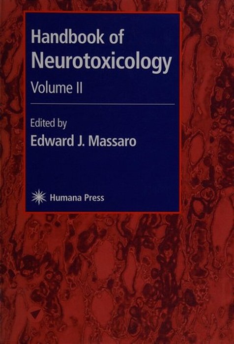 Handbook Of Neurotoxicology - Volume 1-..