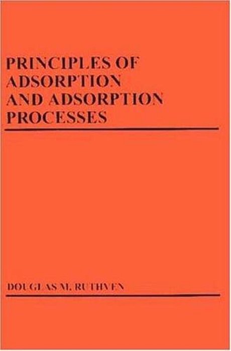 Principles Of Adsorption And Adsorption Processes-..