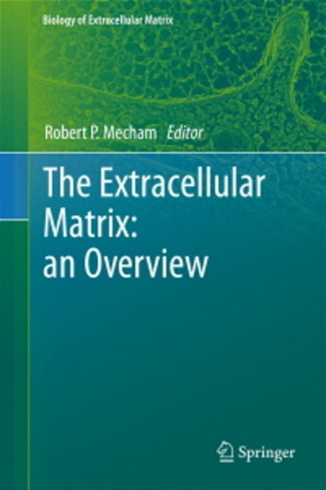 The Extracellular Matrix - An Overview-..