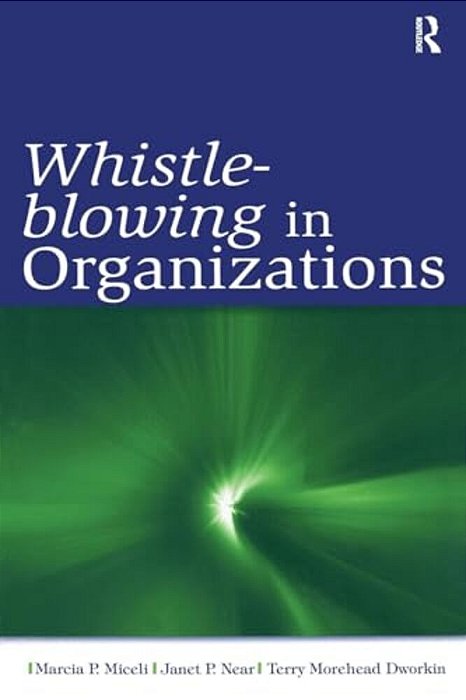 Whistle-Blowing In Organizations-..