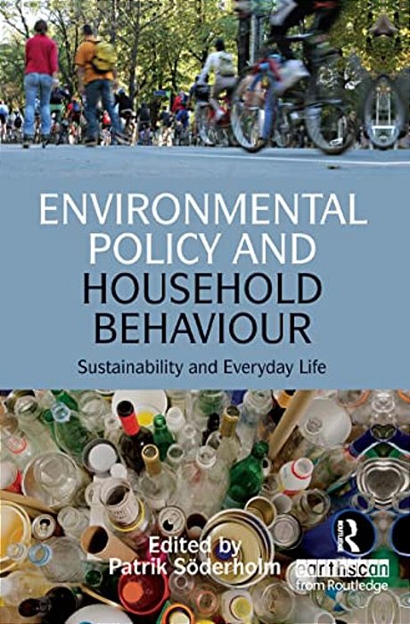 Environmental Policy And Household Behaviour - Sustainability And Everyday Life-..