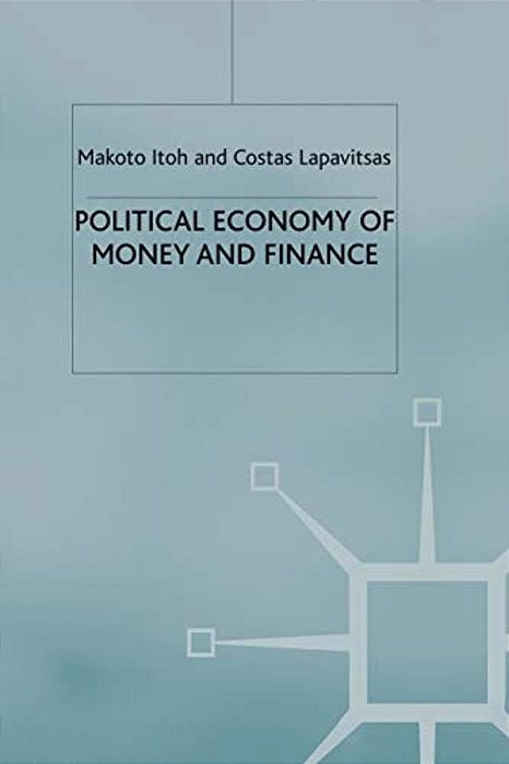 Political Economy Of Money And Finance - Paperback-..