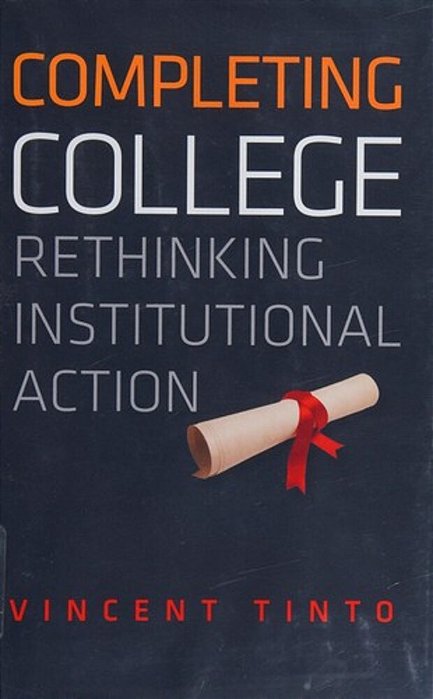 Completing College: Rethinking Institutional Action Hardcover-..