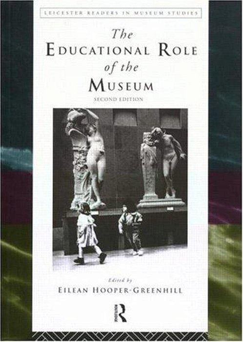 Educational Role Of The Museum: 2ND Edition-..