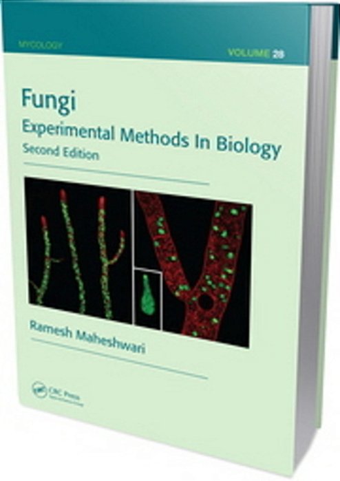 Fungi - Experimental Methods In Biology - Second Edition-..