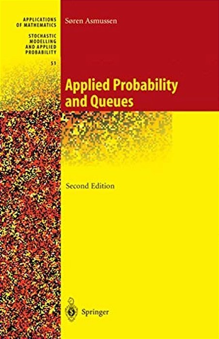 Applied Probability And Queues-..